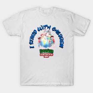 I Stand with Children. Freedom to live is not up for debate 2 T-Shirt